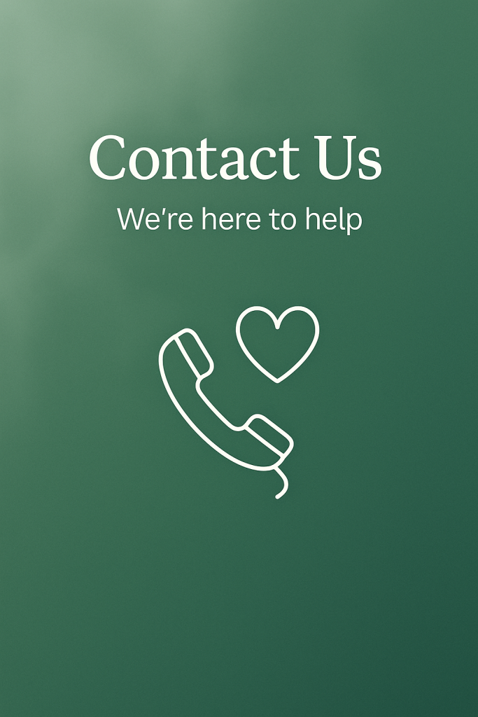 Green background image with the words 'Contact Us – We're here to help' above a white outline of a telephone handset and heart symbol, representing supportive communication.